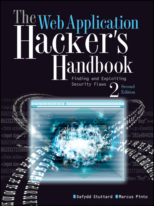Title details for The Web Application Hacker's Handbook by Dafydd Stuttard - Wait list